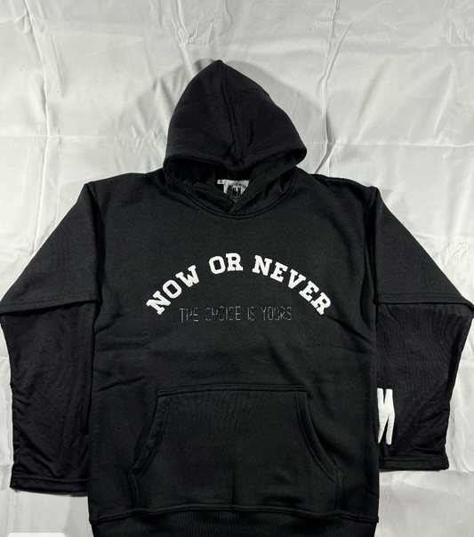 Black NOW OR NEVER Hoodie